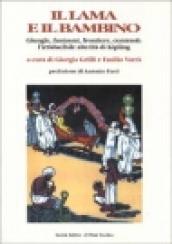 Il lama e il bambino. Giungle, fantasmi, frontiere, contrasti: l irriducibile alterità di Kipling