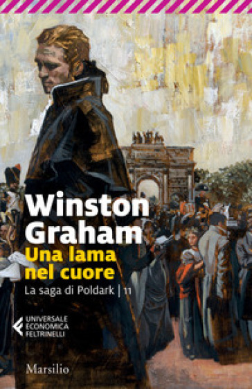 Una lama nel cuore. La saga di Poldark. 11. - Winston Graham