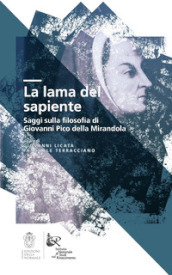 La lama del sapiente. Saggi sulla filosofia di Giovanni Pico della Mirandola