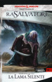 La lama silente. La leggenda di Drizzt. Forgotten Realms. 11.