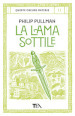 La lama sottile. Queste oscure materie. 2.