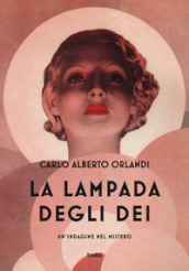 La lampada degli dei. Un