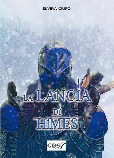 La lancia di Hìmes. la saga dei due imperi - Elvira Ciufo