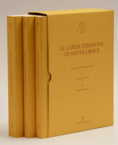 Le lapidi terragne di Santa Croce: Dalla metà del Trecento al 1417-Dal 1418 al 1499-Dal 1500 al 1931