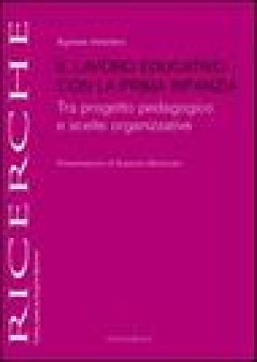 Il lavoro educativo con la prima infanzia. Tra progetto pedagogico e scelte organizzative