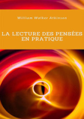 La lecture des pensées en pratique. Nuova ediz.