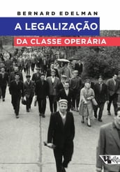 A legalização da classe operária