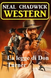 La legge di Don Turner: Western