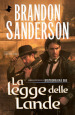 La legge delle lande. Mistborn. Era due. 1.