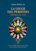 La legge del perdono. Riabilitazione di un suicida. Viaggio spirituale con le guide e gli Orixas dell umbanda