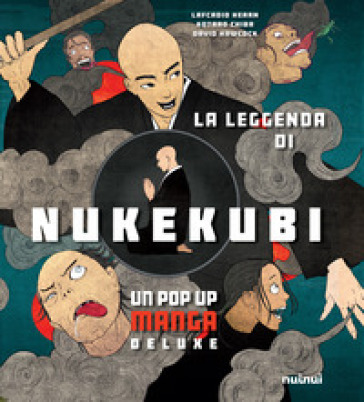 La leggenda di Nukekubi. Manga pop-up. Ediz. deluxe - Lafcadio Hearn