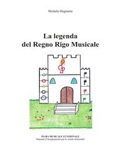La leggenda del Regno Rigo Musicale