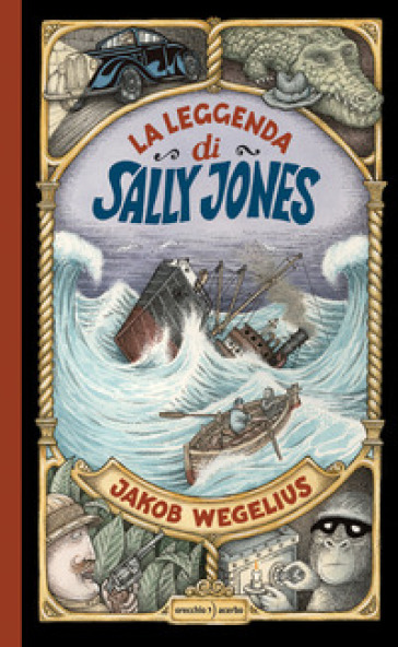 La leggenda di Sally Jones. Ediz. a colori - Jakob Wegelius