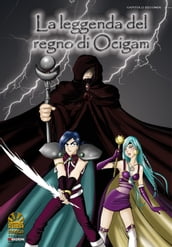 La leggenda del regno di Ocigam #2