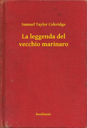 La leggenda del vecchio marinaro - Samuel Taylor Coleridge