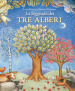 La leggenda dei tre alberi. Ediz. a colori