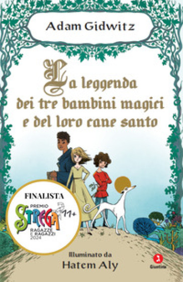 La leggenda dei tre bambini magici e del loro cane santo - Adam Gidwitz