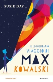 Il leggendario viaggio di Max Kowalski