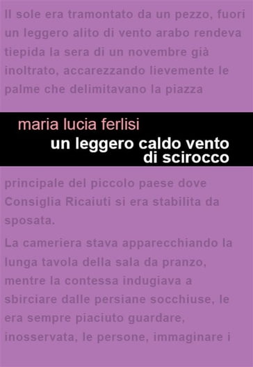 Un leggero caldo vento di scirocco - Maria Lucia Ferlisi