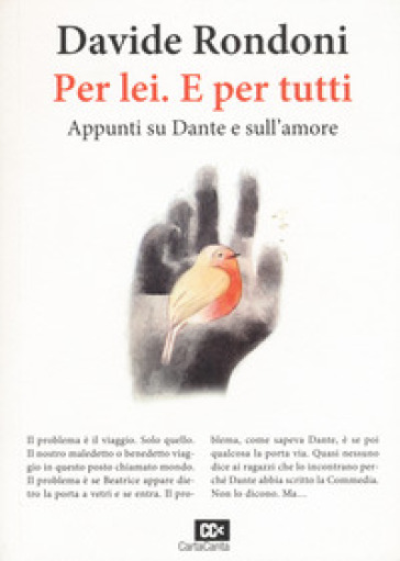 Per lei. E per tutti. Appunti su Dante e sull'amore - Davide Rondoni