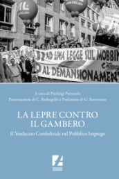 La lepre contro il gambero. Il sindacato confederale nel pubblico impiego