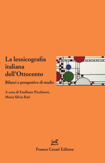 La lessicografia italiana dell'Ottocento. Bilanci e prospettive di studio
