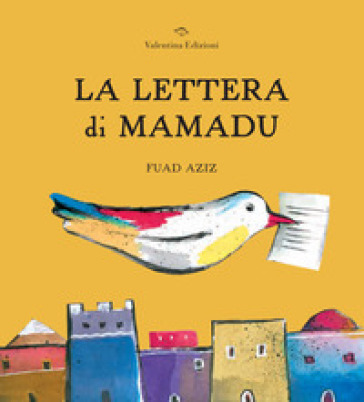 La lettera di Mamadu. Ediz. a colori - Fuad Aziz