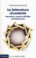 La letteratura circostante. Narrativa e poesia nell Italia contemporanea