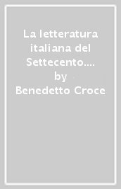 La letteratura italiana del Settecento. Note critiche