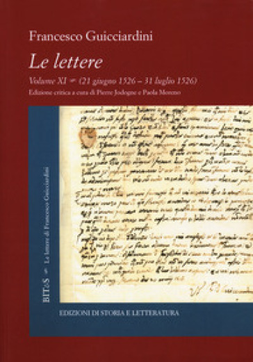 Le lettere. 11: 21 giugno 1526-31 luglio 1526 - Francesco Guicciardini