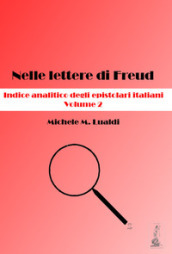Nelle lettere di Freud. Indice analitico degli epistolari italiani. 2.