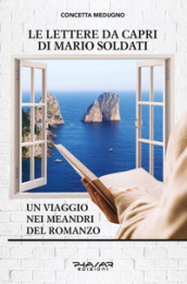 Le lettere da Capri di Mario Soldati. Un viaggio nei meandri del romanzo