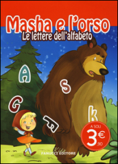 Le lettere dell alfabeto. Masha e l orso. Ediz. illustrata