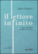 Il lettore infinito. Educare alla lettura tra ragioni ed emozioni