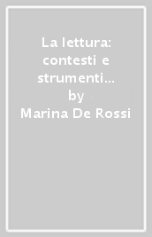 La lettura: contesti e strumenti nell