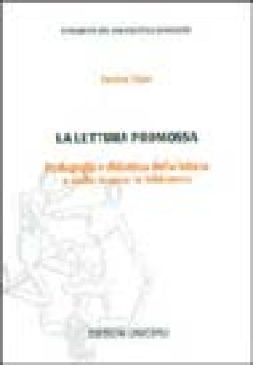 La lettura promossa. Pedagogia e didattica della lettura e della ricerca in biblioteca - Sandra Tassi