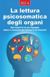 La lettura psicosomatica degli organi