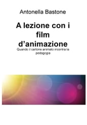 A lezione con i film d animazione