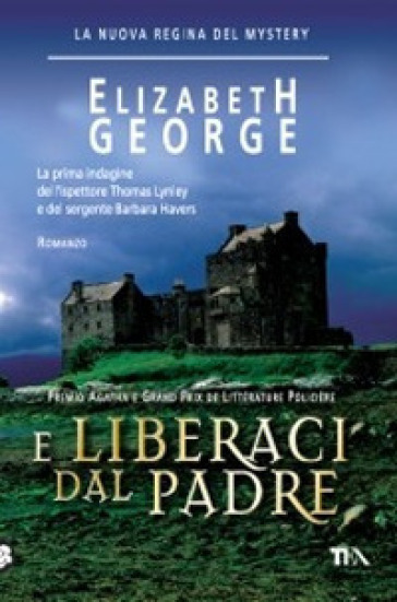 E liberaci dal padre. Ediz. a caratteri grandi - Elizabeth George