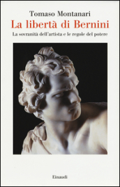 La libertà di Bernini. La sovranità dell