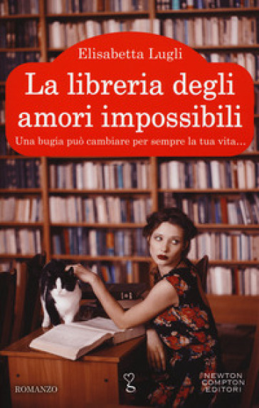 La libreria degli amori impossibili - Elisabetta Lugli