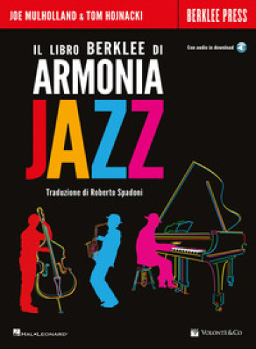 Il libro Berklee di armonia jazz. Con File audio per il download - MULHOLLAND JOE - Tom Hojnacki