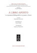 A libro aperto. Le esposizioni bibliografiche tra passato e futuro. Atti del convegno internazionale (Milano, Castello Sforzesco e Università Cattolica del Sacro Cuore, 22-24 settembre 2021)