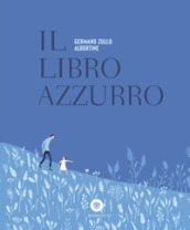 Il libro azzurro. Ediz. a colori