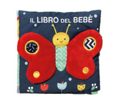 Il libro del bebè. Farfalla. Ediz. a colori - Francesca Ferri