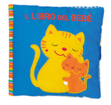 Il libro del bebè. Gatto. Ediz. a colori