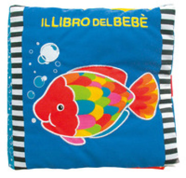 Il libro del bebè. Pesce. Ediz. illustrata - Francesca Ferri