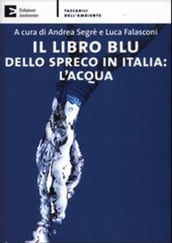 Il libro blu dello spreco in Italia: l