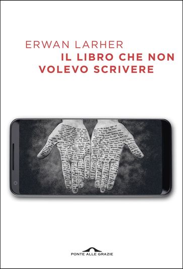 Il libro che non volevo scrivere - Erwan LARHER