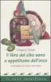 Il libro del cibo sano e appetitoso dell orco